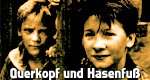 Querkopf und Hasenfuß
