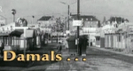 Damals... – Bild: BR Damals... – Bild: BR