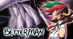Betterman Betterman