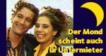 Der Mond scheint auch für Untermieter Der Mond scheint auch für Untermieter