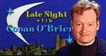 Late Night with Conan O’Brien