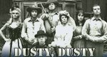 Dusty, Dusty!