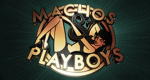 Machos & Playboys – Bild: ATV Machos & Playboys – Bild: ATV