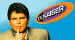 T.V. Kaiser T.V. Kaiser