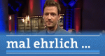 mal ehrlich ... – Bild: SWR mal ehrlich ... – Bild: SWR