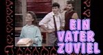 Ein Vater zuviel