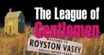 The League of Gentlemen The League of Gentlemen