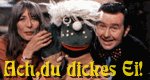 Ach, du dickes Ei Ach, du dickes Ei