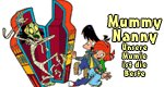 Mummy Nanny – Unsere Mumie ist die Beste – Bild: Mummy Nanny – Unsere Mumie ist die Beste – Bild: