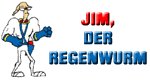 Jim, der Regenwurm