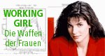 Working Girl – Die Waffen der Frauen