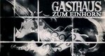 Das Gasthaus zum Einhorn Das Gasthaus zum Einhorn