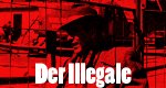 Der Illegale Der Illegale