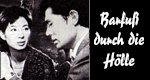 Barfuß durch die Hölle Barfuß durch die Hölle