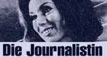 Die Journalistin Die Journalistin