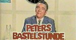 Peters Bastelstunde
