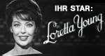 Ihr Star: Loretta Young