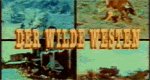 Im Wilden Westen – Bild: Im Wilden Westen – Bild: