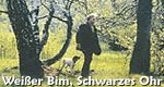 Weißer Bim, Schwarzes Ohr