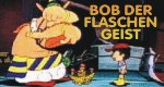 Bob, der Flaschengeist Bob, der Flaschengeist