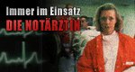 Immer im Einsatz – Die Notärztin Immer im Einsatz – Die Notärztin
