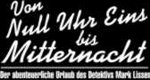 Von Null Uhr Eins bis Mitternacht