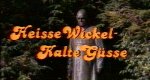 Heiße Wickel – Kalte Güsse – Bild: Heiße Wickel – Kalte Güsse – Bild:
