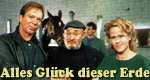 Alles Glück dieser Erde – Bild: 