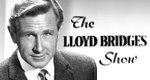The Lloyd Bridges Show The Lloyd Bridges Show
