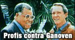 Profis contra Ganoven Profis contra Ganoven