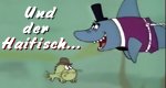 Und der Haifisch …