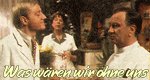 Was wären wir ohne uns Was wären wir ohne uns
