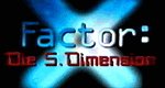 X-Factor: Die fünfte Dimension