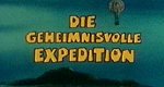 Die geheimnisvolle Expedition Die geheimnisvolle Expedition