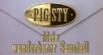 Pig Sty – Mein wunderbarer Saustall