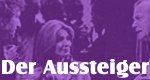 Der Aussteiger – Bild: Der Aussteiger – Bild: