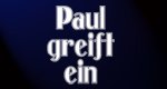Paul greift ein