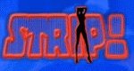 Strip!