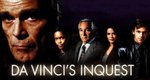 Da Vinci’s Inquest Da Vinci’s Inquest