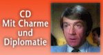 CD – Mit Charme und Diplomatie CD – Mit Charme und Diplomatie