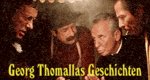 Georg Thomallas Geschichten