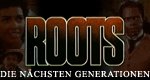 Roots – Die nächsten Generationen