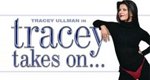 Tracey Takes On …