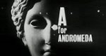 A For Andromeda A For Andromeda