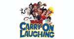 Carry On Laughing!
