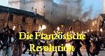 Die französische Revolution Die französische Revolution