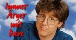 Immer Ärger mit Dave Immer Ärger mit Dave