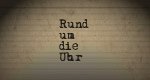 Rund um die Uhr – Bild: 