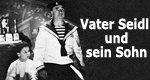 Vater Seidl und sein Sohn Vater Seidl und sein Sohn