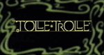 Tolle Trolle